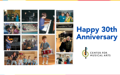 30 Years of the Center for Musical Arts